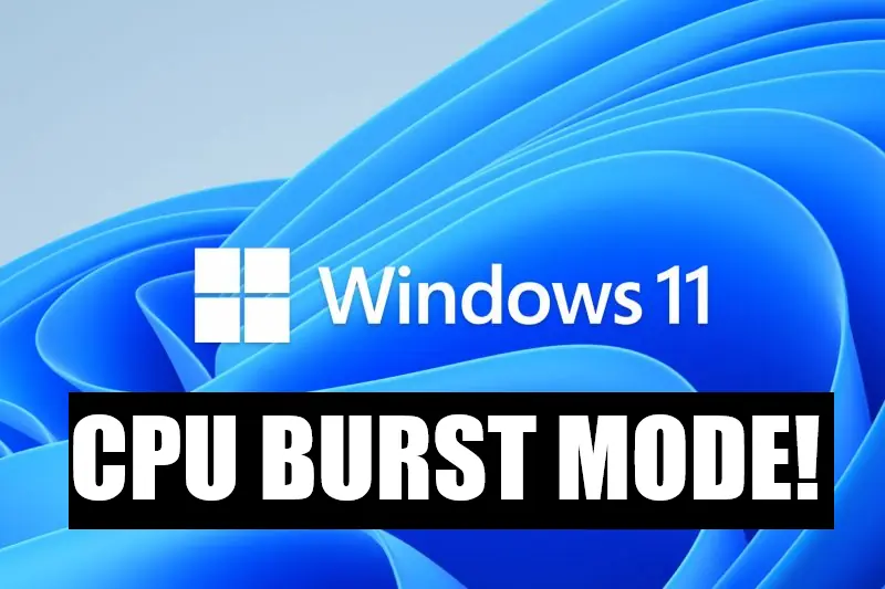 Windows 11 CPU burst mode